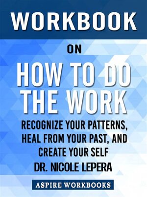 cover image of Workbook on How to Do the Work by Nicole LePera--Summary Study Guide